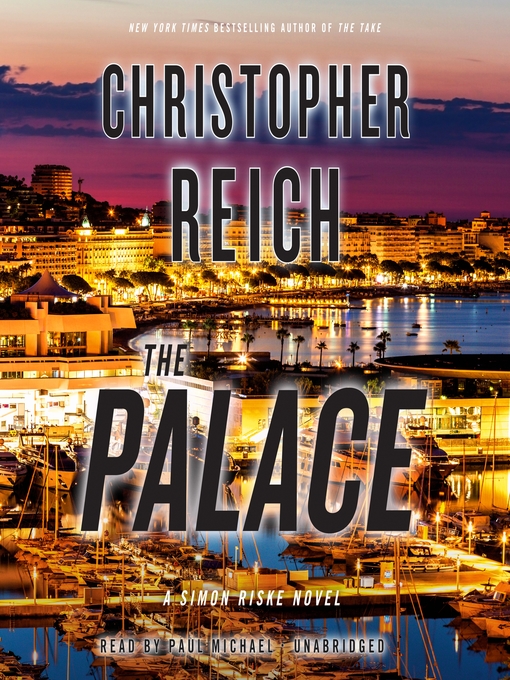 Title details for The Palace by Christopher Reich - Available